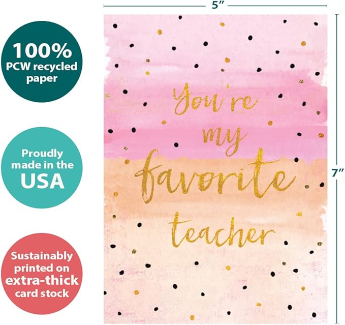 Tree-Free Greetings Teacher Appreciation Cards - Artful Designs - 2 Cards + Matching Envelopes - Made in USA - 100% Recycled Paper - 5"x7" - Humor, For Teacher, You're My Favorite (GT64436)