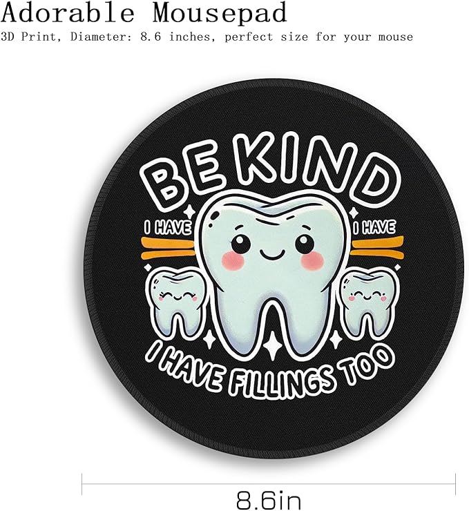 Gctriki Funny Tooth Round Mouse Pad with Stitched Edge Non-Slip Rubber Base, Black Mouse Pad for Gaming Laptop Computer, Cute Home Office Desk Accessories Decor, Be Kind I Have Fillings Too