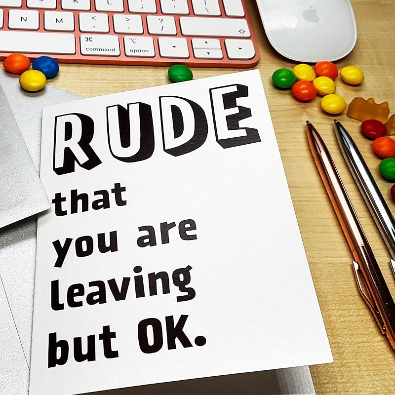 Rude That You Are Leaving, Coworker Going Away Gift, Farewell & Goodbye, Relocation, Quitting Job or Work, We will Miss You Card for Friend, Colleague, Boss
