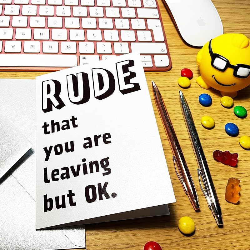 Rude That You Are Leaving, Coworker Going Away Gift, Farewell & Goodbye, Relocation, Quitting Job or Work, We will Miss You Card for Friend, Colleague, Boss
